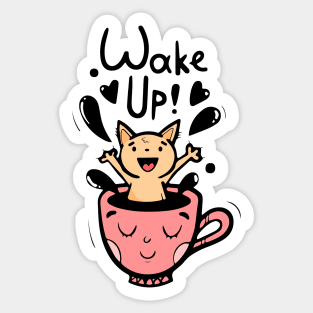 My cat wakes me up every day Sticker